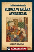 Tarihimizde Hukukçular Hukuka ve Ahlaka Aykırılıklar