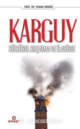 Karguy Kültürel Kuşatma ve İlahiyat