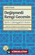 Değişmedi Rengi Gecenin