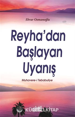 Reyha'dan Başlayan Uyanış