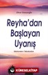 Reyha'dan Başlayan Uyanış