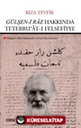 Gülşen-i Raz Hakkında Tetebbu'at-ı Felsefiyye (Gülşen-i Raz Hakkında Felsefi İncelemeler)