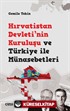 Hırvatistan Devleti'nin Kuruluşu ve Türkiye ile Münasebetleri