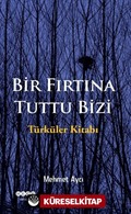 Bir Fırtına Tuttu Bizi