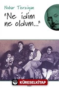 Ne İdim Ne Oldum