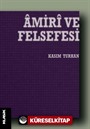 Amiri ve Felsefesi