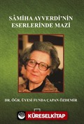 Samiha Ayverdi'nin Eserlerinde Mazi