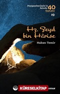 Hz. Zeyd bin Harise (Peygamberimiz'in İzinde 40 Sahabi 19)