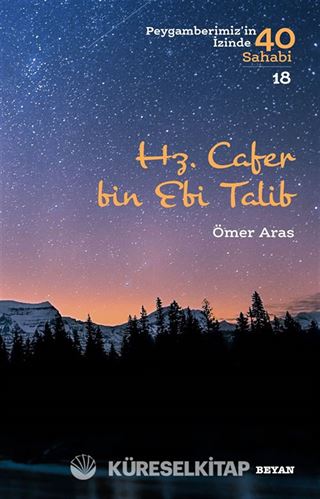 Hz. Cafer bin Ebi Talib (Peygamberimiz'in İzinde 40 Sahabi 18)