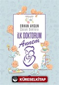 İlk Doktorum Annem