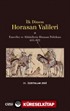 İlk Dönem Horasan Valileri (Emeviler ve Abbasilerin Horasan Politikası 651-821)