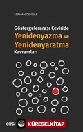 Göstergelerarası Çeviride Yenidenyazma ve Yenidenyaratma Kavramları