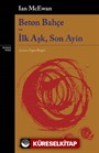 Beton Bahçe - İlk Aşk, Son Ayin