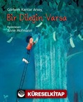 Bir Dileğin Varsa