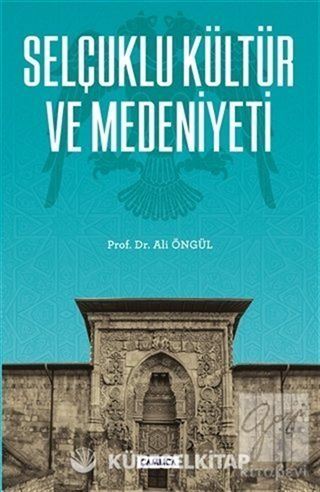 Selçuklu Kültür ve Medeniyeti