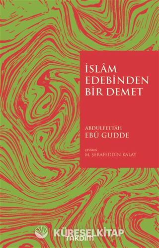 İslam Edebinden Bir Demet