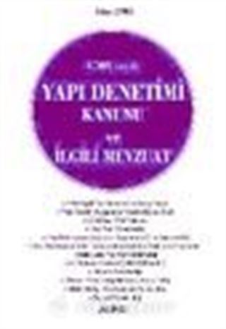 4708 Sayılı Yapı Denetimi Kanunu ve İlgili Mevzuat