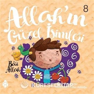 Allah'ın Güzel İsimleri 8 / Bari Allah