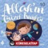 Allah'ın Güzel İsimleri 10 / Kayyum Allah