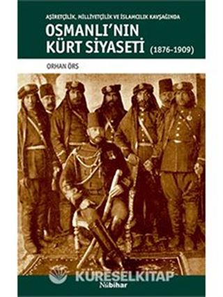 Osmanlı'nın Kürt Siyaseti