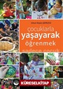 Çocuklarla Yaşayarak Öğrenmek