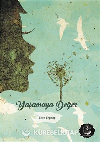 Yaşamaya Değer