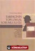 Tarihçinin Toplumsal Sorumluluğu