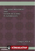 The Jadid Movement And Nation-Building In Azerbaijan