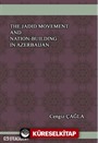 The Jadid Movement And Nation-Building In Azerbaijan