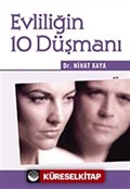 Evliliğin 10 Düşmanı