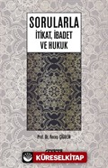 Sorularla İtikat, İbadet ve Hukuk