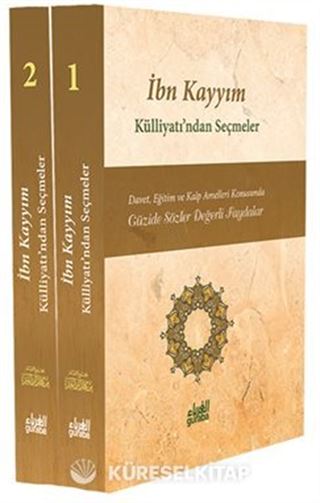 İbn Kayyım Külliyatı'ndan Seçmeler