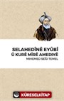 Selahedine Eyübi Û Kure Mire Amediye