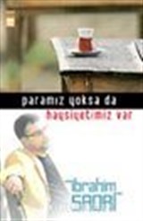 Paramız Yoksa da Haysiyetimiz Var