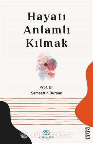 Hayatı Anlamlı Kılmak