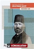 Kendi İçinde ve Kendine Göre Süleyman Nazif