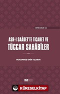 Asr-ı Saadet'te Ticaret ve Tüccar Sahabiler (Ciltli)