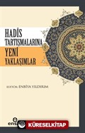 Hadis Tartışmalarına Yeni Yaklaşımlar