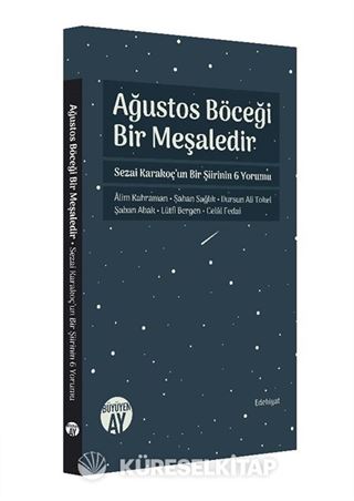 Ağustos Böceği Bir Meşaledir