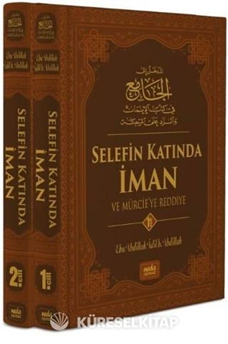 Selefin Katında İman ve Mürcie'ye Reddiye (2 Cilt Takım) (Ciltli)