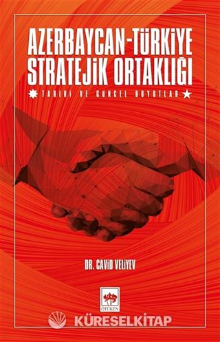 Azerbaycan - Türkiye Stratejik Ortaklığı
