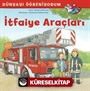 İtfaiye Araçları / Dünyayı Öğreniyorum