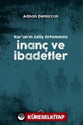 Kur'an'ın Geliş Ortamında İnanç ve İbadetler