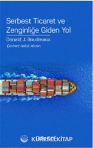 Serbest Ticaret ve Zenginliğe Giden Yol
