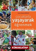 Çocuklarla Yaşayarak Öğrenmek