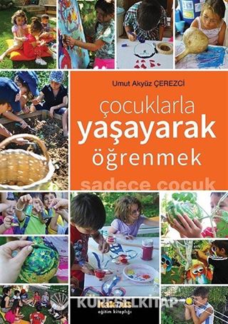 Çocuklarla Yaşayarak Öğrenmek