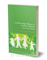 Çocukta Değer Bilinci ve Karakter Eğitimi (Anne-Baba Rehberi)