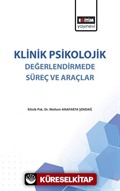 Klinik Psikolojik Değerlendirmede Süreç ve Araçlar