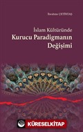 İslam Kültüründe Kurucu Paradigmanın Değişimi