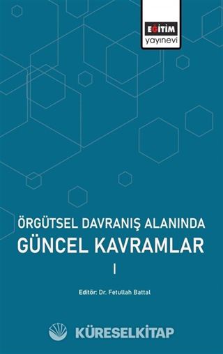 Örgütsel Davranış Alanında Güncel Kavramlar